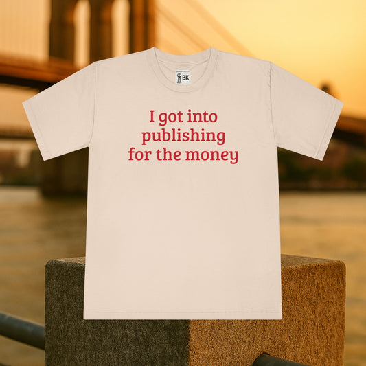 For the money - unisex tee